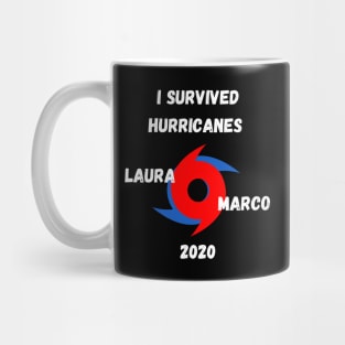 I Survived Hurricanes Laura & Marco 2020 Funny Weather Mug